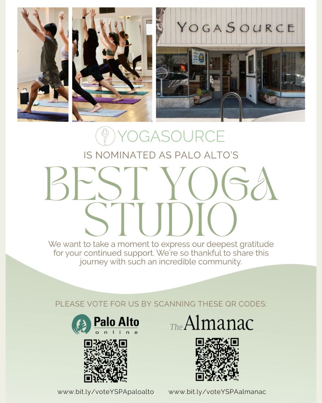 We're thrilled to announce that we have been nominated as Palo Alto's Best Yoga Studio in two publications! Help us win by voting for YogaSource in these two websites - the Palo Alto Weekly and The Almanac.
🧘♀️ HOW TO VOTE 🧘♂️
1. Go to the Palo Alto Weekly and The Almanac websites
2. Scroll down to the SERVICES Section and click Yoga
3. Select YogaSource from the list
4. Enter your information at the bottom of the page
5. Click VOTE
#yogasourcepaloalto #yoga #selfcare #wellness #mindbody #healthylifestyle #paloaltoweekly #thealmanac #wellandgood ##follow #fyp