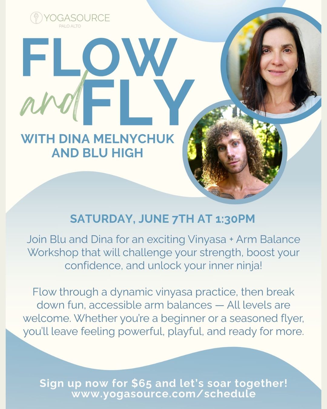 Get ready to ignite your strength, balance, and playful spirit at Flow & Fly with Blu High and Dina Melnychuk on Saturday, June 7 at 1:30 pm!
#yogasourcepaloalto #yoga #selfcare #wellness #mindbody #healthylifestyle #flowandfly #wellandgood ##follow #fyp